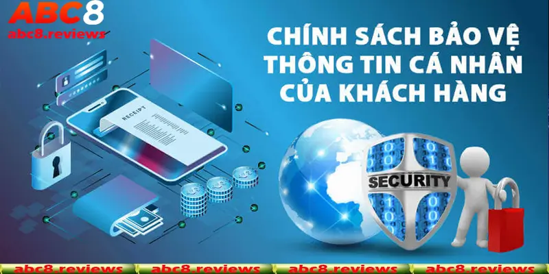 Chính sách bảo vệ thông tin khách hàng