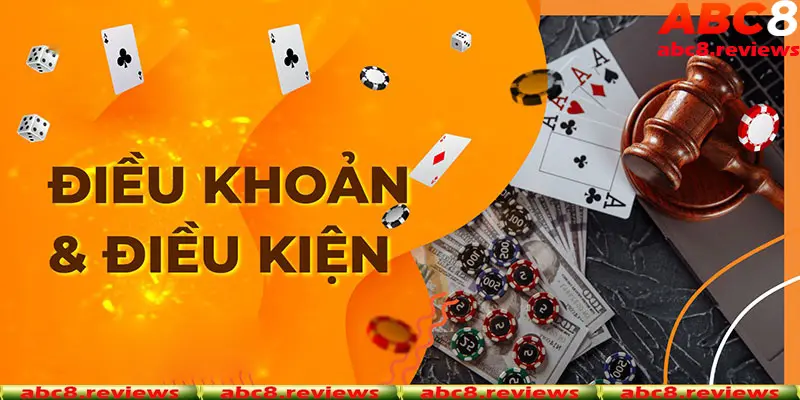 Điều khoản và điều kiện nhà cái Abc8